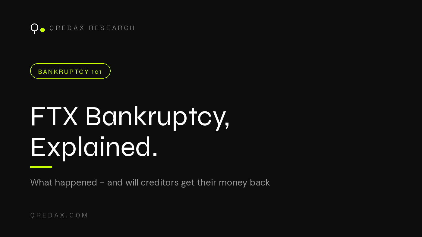 FTX bankruptcy explained — what happened and will creditors get their money back in 2026, a Qredax primer